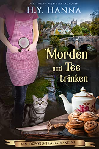 Morden und Tee trinken (Ein Oxford-Tearoom-Krimi 3)