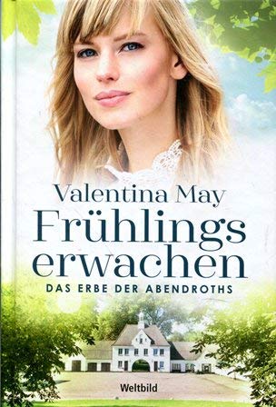 Frühlingserwachen - Das Erbe der Abendroths