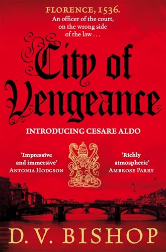 City of Vengeance: From The CWA Historical Dagger Winning Author (Cesare Aldo Book 1)