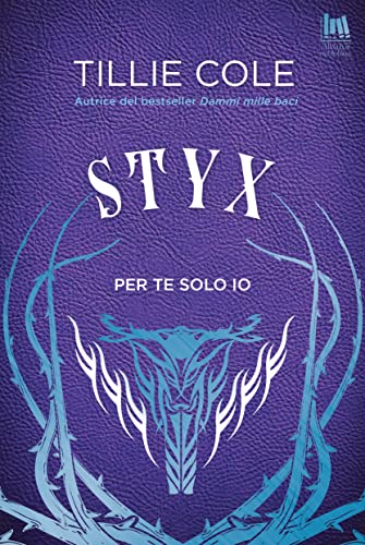 Styx. Per te solo io (Always Romance Vol. 1)