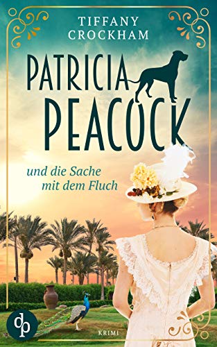 Patricia Peacock und die Sache mit dem Fluch (Patricia Peacock-Reihe 1)