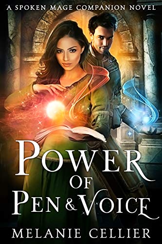 Power of Pen and Voice: A Spoken Mage Companion Novel (The Spoken Mage Book 5)