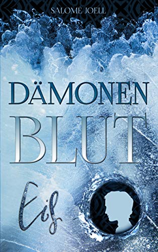 Dämonenblut: Eis (Phönixsaga 2)