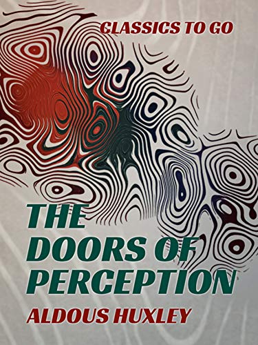 The Doors of Perception (English Edition)