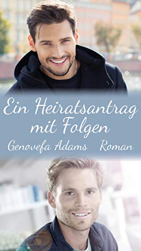 Ein Heiratsantrag mit Folgen