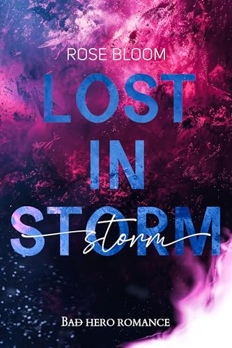 Lost in Storm: Dark Romance - Bad Hero Romance