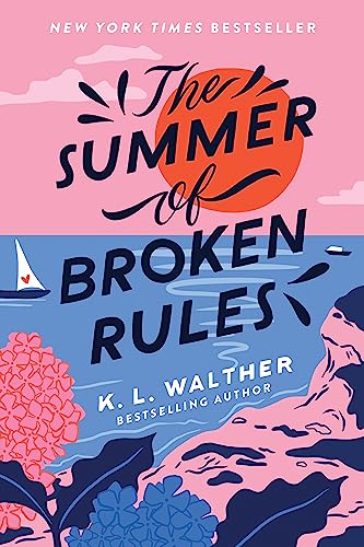 The Summer of Broken Rules: A Happily Ever After Beach Read