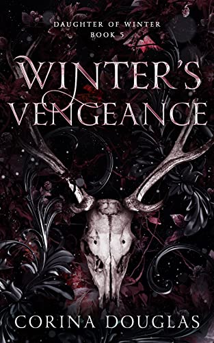 Winter's Vengeance : A dark fantasy romance (Daughter of Winter, Book 5)