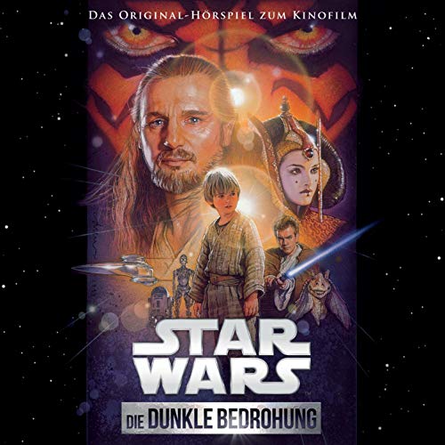 Star Wars - Die Dunkle Bedrohung: Das Original-Hörspiel zum Kinofilm