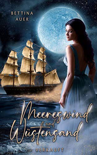 Meereswind und Wüstensand (1): Verkauft