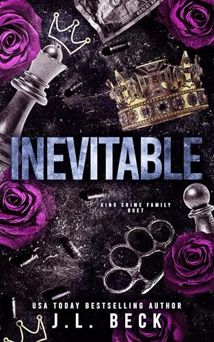Inevitable : Enemies to Lovers Mafia Romance (King Crime Family Book 2)