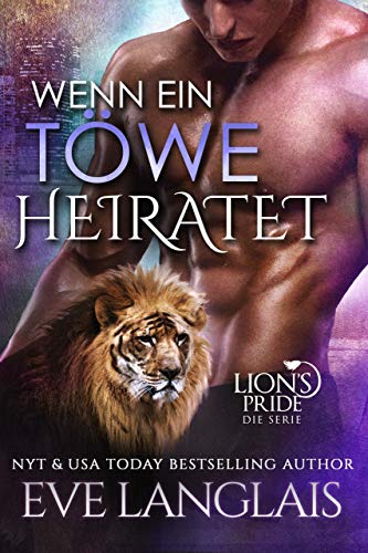 Wenn ein Töwe Heiratet (Lion's Pride 9)