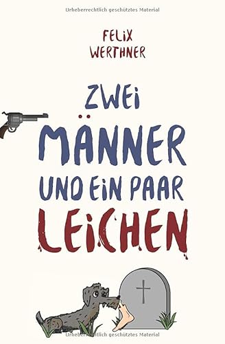 Zwei Männer und ein paar Leichen