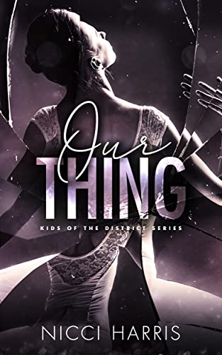 Our Thing: An Australian Mafia Romance (Kids of The District)