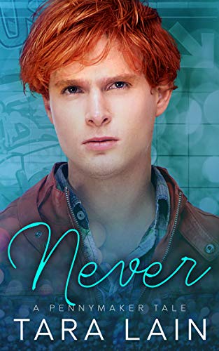 Never: A MM, Opposites Attract, Fairy Tale Retelling Romance (The Pennymaker Tales Book 4)