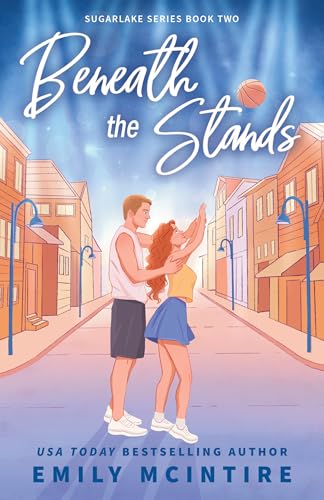 Beneath the Stands (Sugarlake Series Book 2)