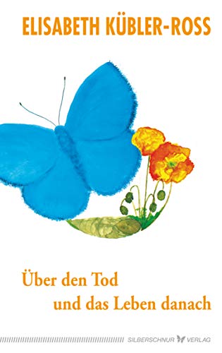 Über den Tod und das Leben danach: Jubiläumsausgabe