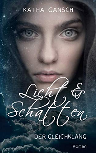 Der Gleichklang (Licht & Schatten, Band 3)