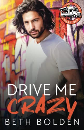 Drive Me Crazy (Food Truck Warriors, Band 1)