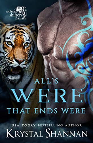 All's Were That Ends Were: Soulmate Shifters World (Soulmate Shifters in Mystery, Alaska Book 5)