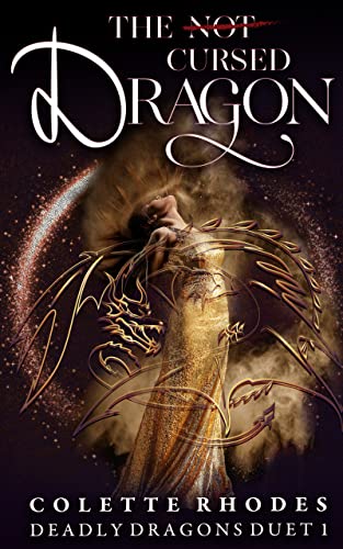 The (Not) Cursed Dragon: A Reverse Harem Paranormal Romance (Deadly Dragons Duet Book 1)