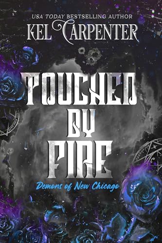 Touched by Fire: A Slow-Burn Urban Fantasy Romance (Magic Wars Book 1)