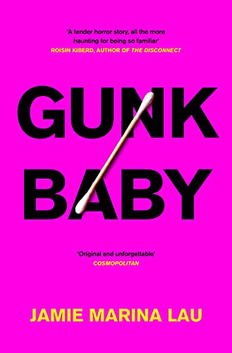 Gunk Baby: ‘Original and Unforgettable’ (Cosmopolitan)