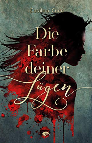 Die Farbe Deiner Lügen