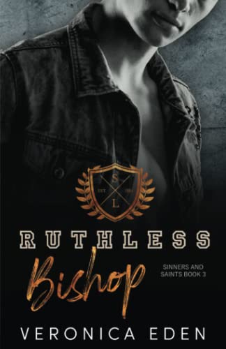 Ruthless Bishop: Dark New Adult High School Bully Romance (Sinners and Saints, Band 3)