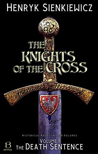 The Knights of the Cross. Volume I: The Death Sentence (Knights of the Cross Series Book 1) (English Edition)