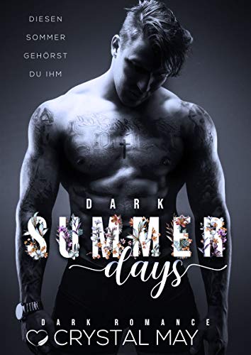 DARK SUMMER DAYS: Diesen Sommer gehörst du ihm (Dark Romance)