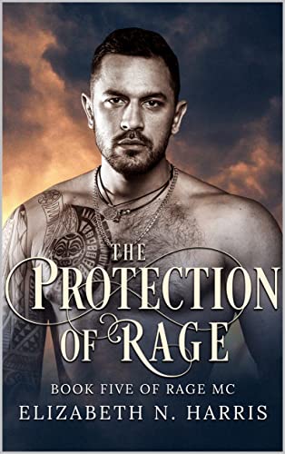 The Protection of Rage (Rage MC Book 7)