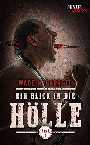 Ein Blick in die Hölle