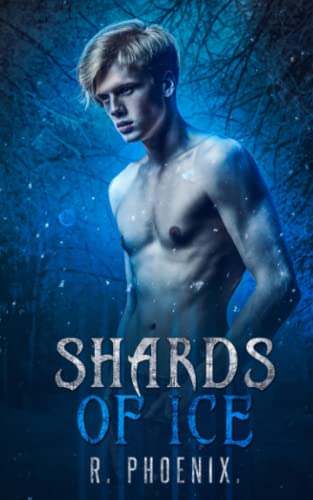 Shards of Ice: An M/M Retelling of 'The Snow Queen' (Grim and Sinister Delights, Band 9)