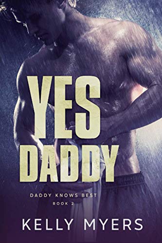 Yes Daddy (Daddy Knows Best)