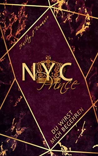 NYC Prince: Du wirst mich begehren! (Mafia-Romance)