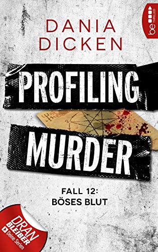 Profiling Murder – Fall 12: Böses Blut (Laurie Walsh Thriller Serie)