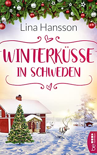 Winterküsse in Schweden (Schwedenliebesroman 1)