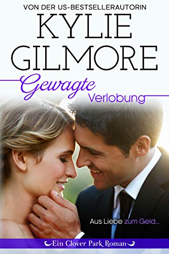Gewagte Verlobung (Clover Park: Die Reynolds-Marino-Familie 4) (Clover Park Serie 8)
