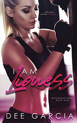 I Am Lioness (The Bloodshed Duet, Band 1)