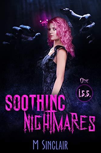 Soothing Nightmares (I.S.S. Book 1)