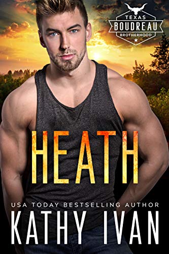 Heath (Texas Boudreau Brotherhood Book 6)