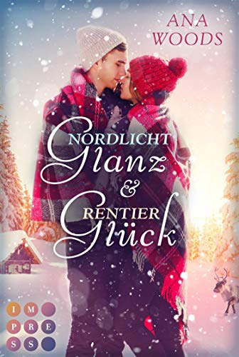 Nordlichtglanz und Rentierglück: New Adult Winter Romance  