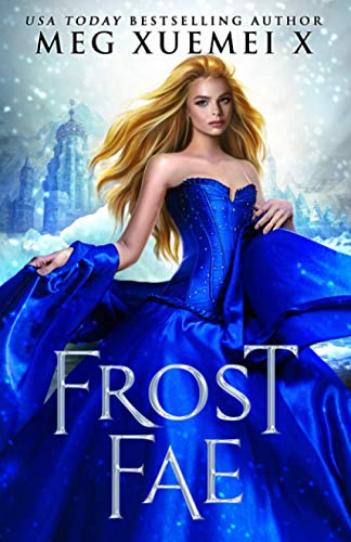 Frost Fae: A Fae court Fantasy Romance (Dark Fae Kings, Band 2)