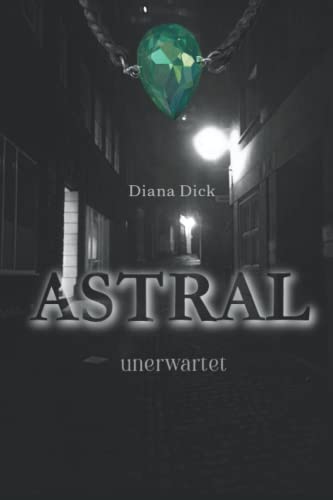 Astral: unerwartet