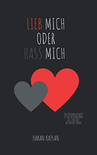 Lieb mich oder Hass mich