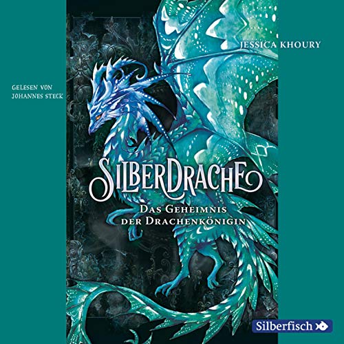 Das Geheimnis der Drachenkönigin: Silberdrache 2