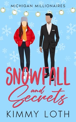 Snowfall and Secrets: A secret baby romance (Michigan Millionaires)