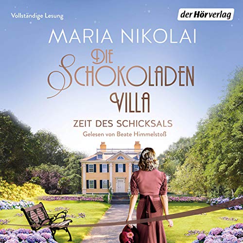 Die Schokoladenvilla - Zeit des Schicksals: Die Schokoladen-Saga 3