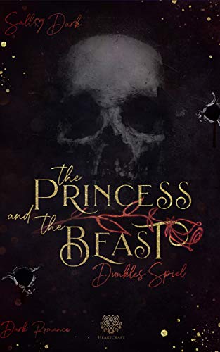The Princess and the Beast - Dunkles Spiel (Band 1) (Princess-Reihe)